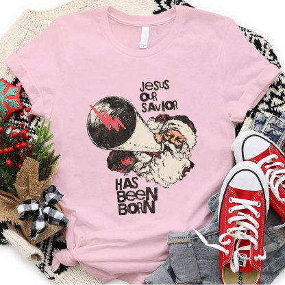 Jesus Has Been Born Christmas Tee