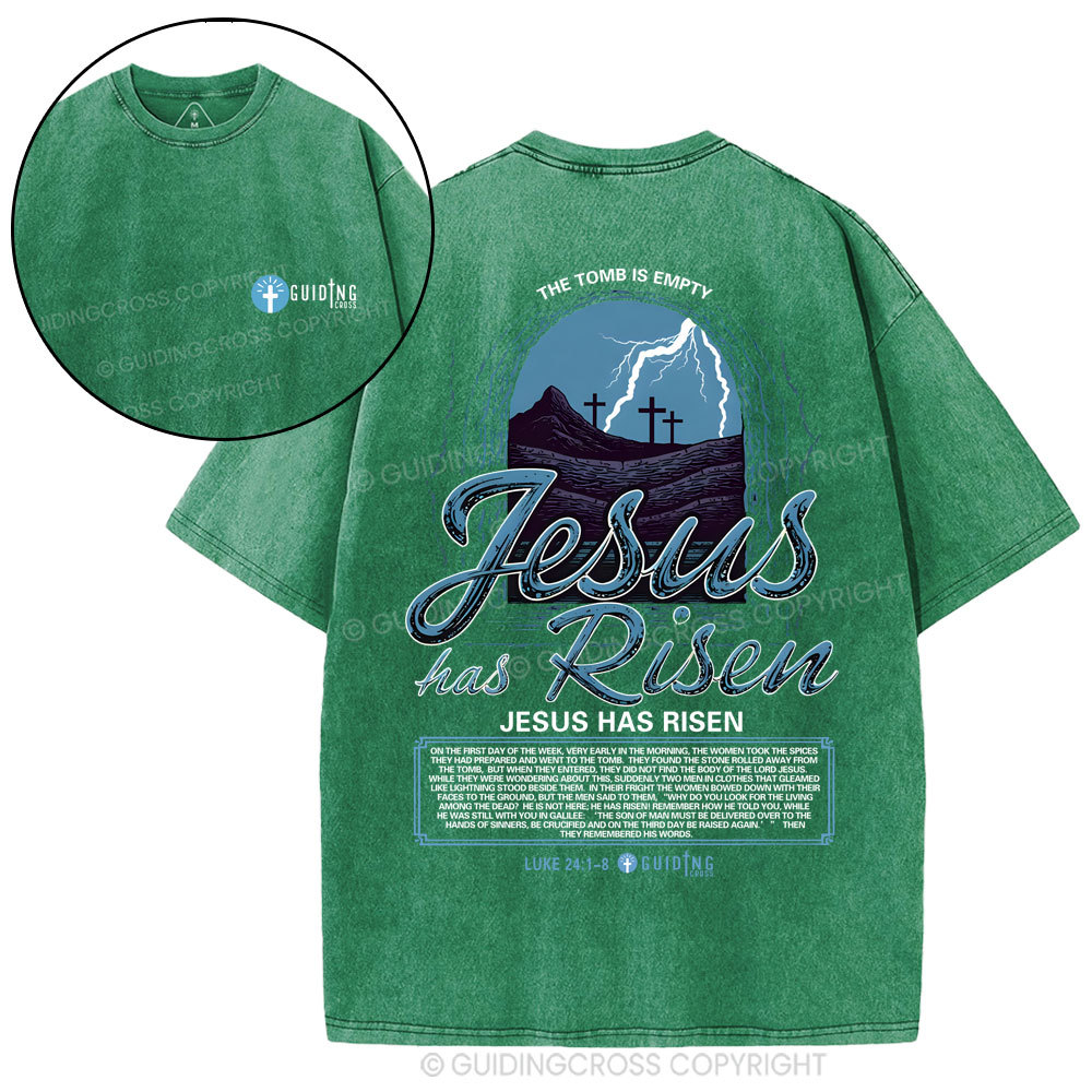 Jesus Has Risen Christian Washed T-Shirt