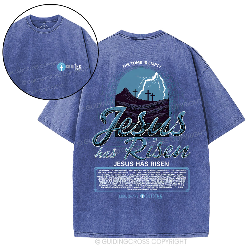 Jesus Has Risen Christian Washed T-Shirt