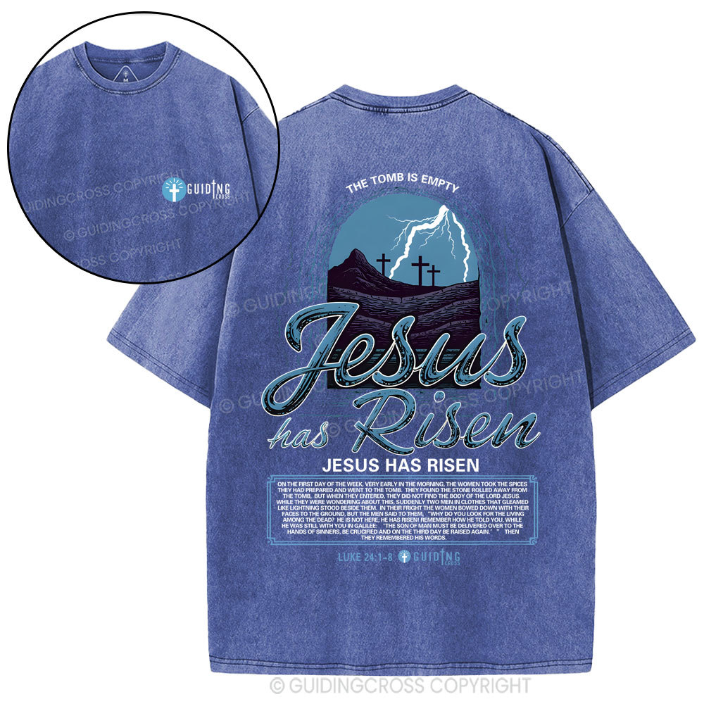 Jesus Has Risen Christian Washed T-Shirt