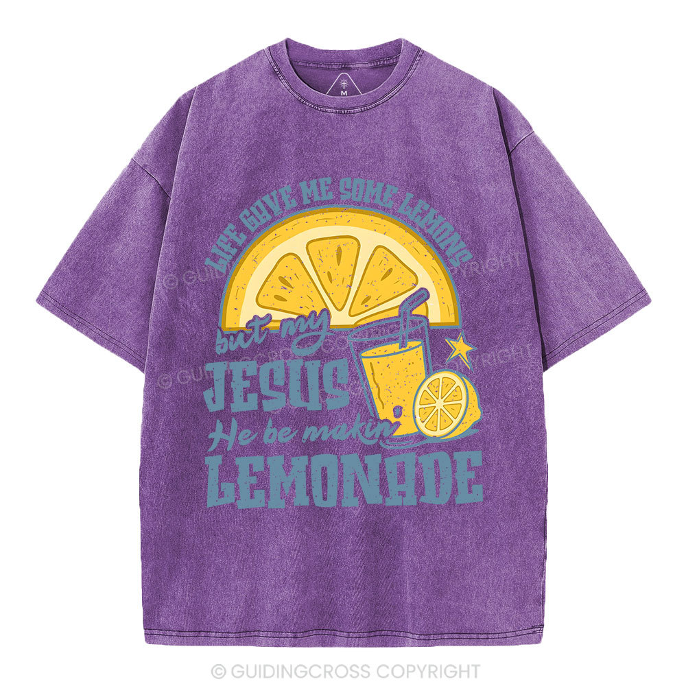 Jesus He Be Making' Lemonade Christian Washed T-Shirt