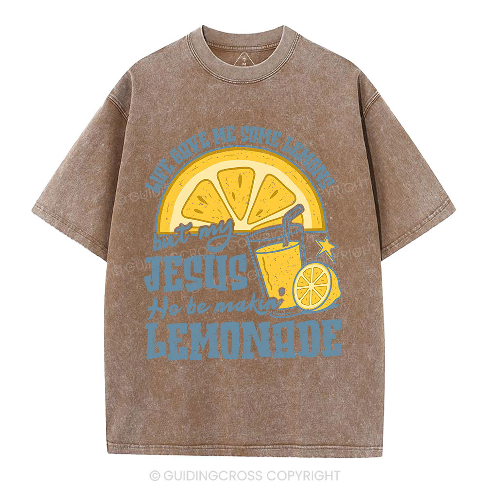 Jesus He Be Making' Lemonade Christian Washed T-Shirt