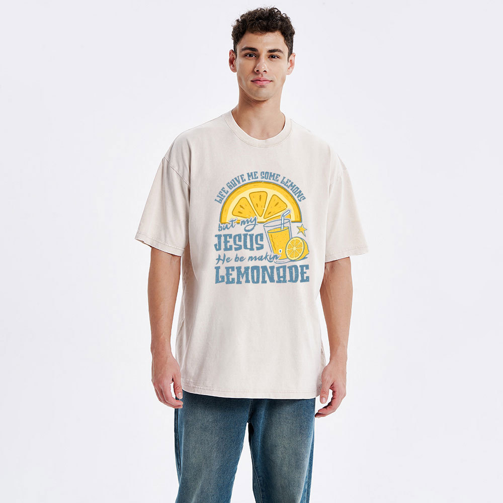 Jesus He Be Making' Lemonade Christian Washed T-Shirt