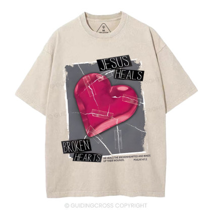 Jesus Heals Broken Hearts Christian Washed T-Shirt