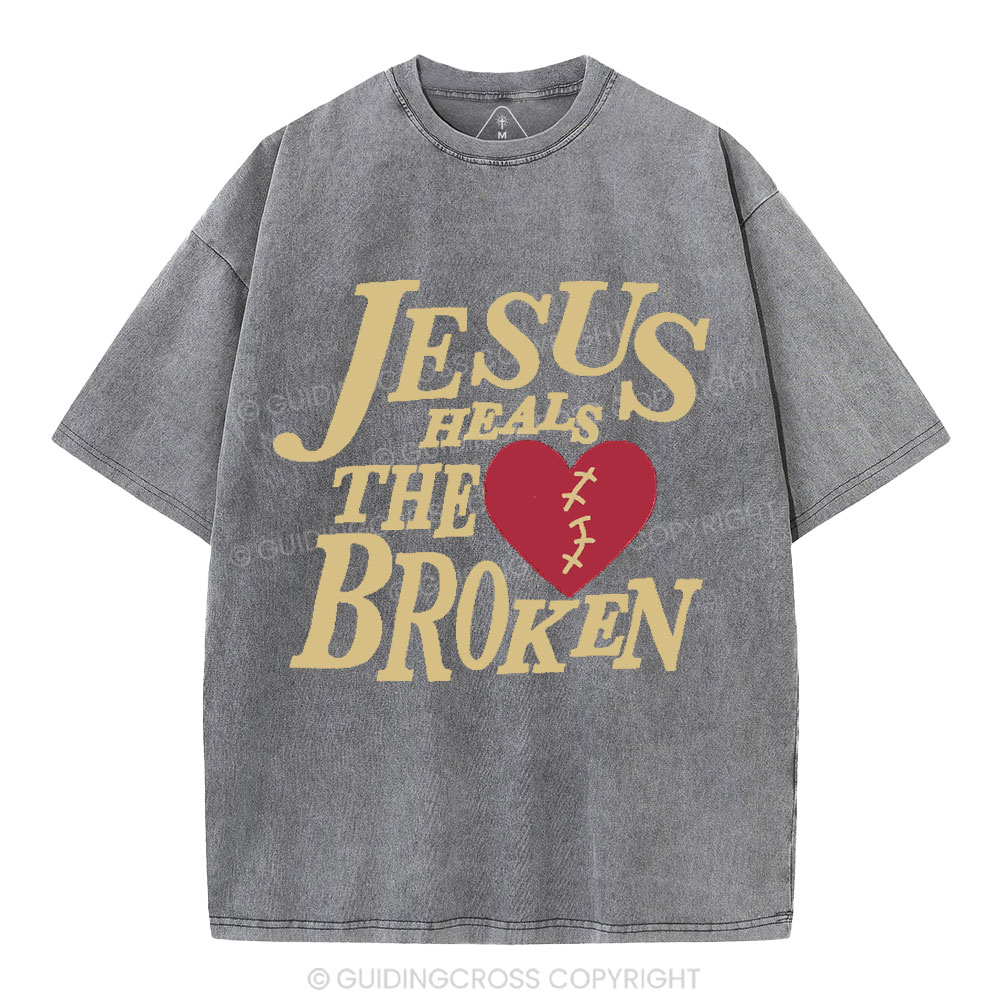 Jesus Heals The Broken Christian Washed T-Shirt