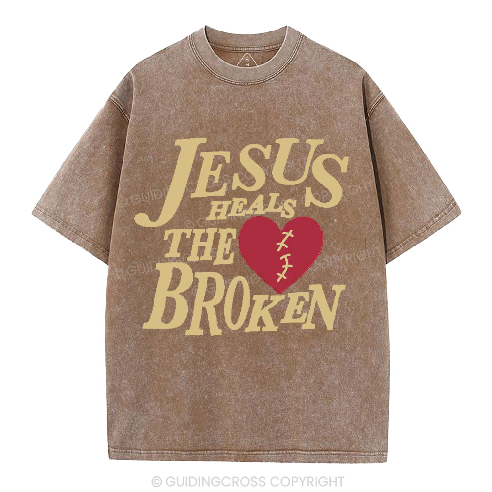 Jesus Heals The Broken Christian Washed T-Shirt