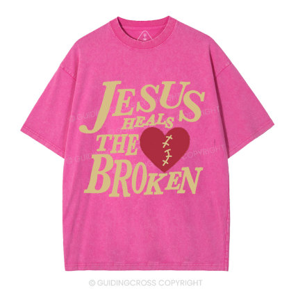 Jesus Heals The Broken Christian Washed T-Shirt