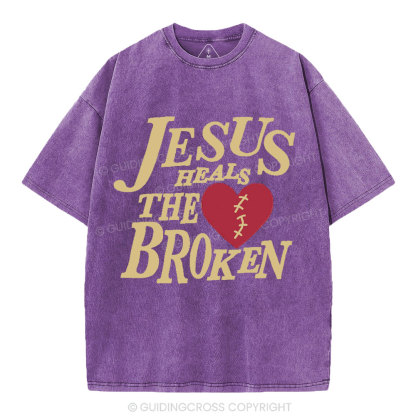 Jesus Heals The Broken Christian Washed T-Shirt
