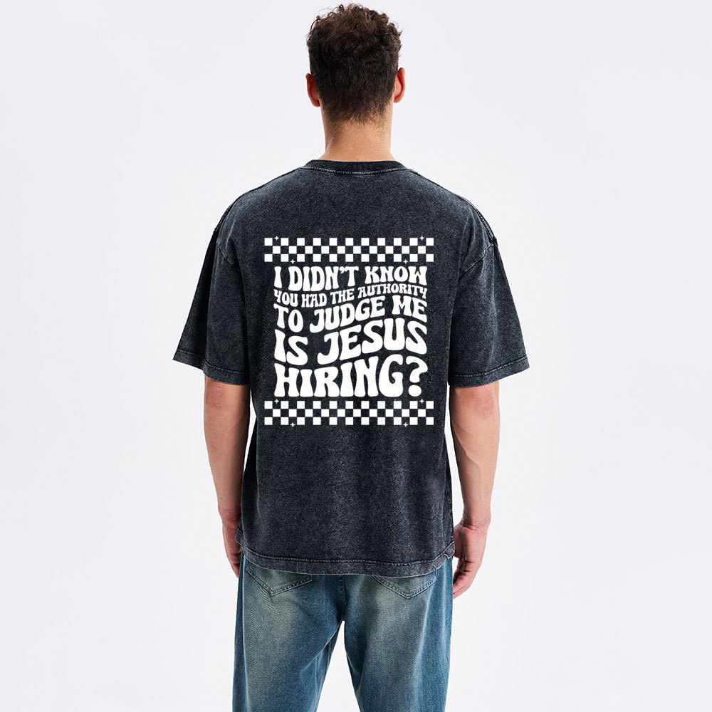 Jesus Hiring Christian Washed T-Shirt