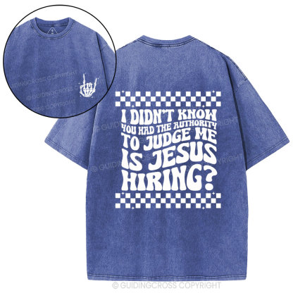 Jesus Hiring Christian Washed T-Shirt