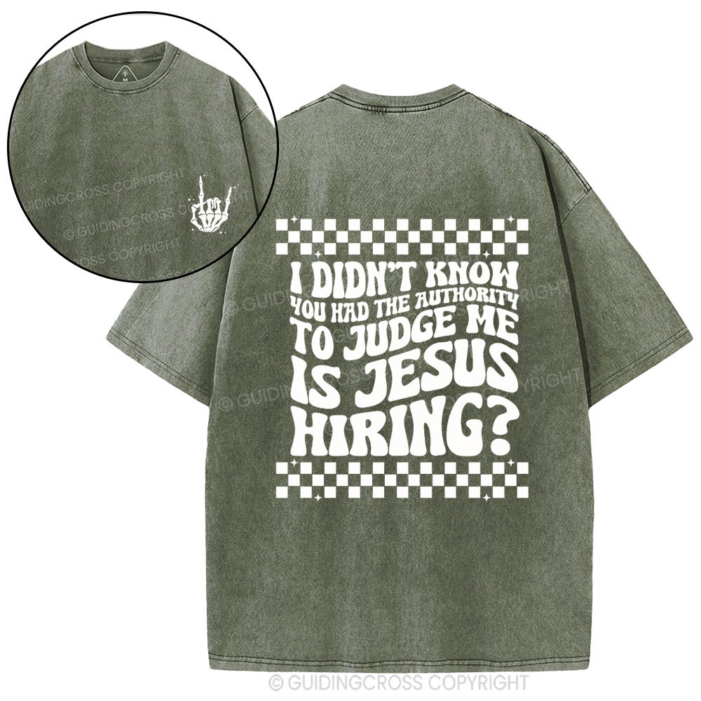 Jesus Hiring Christian Washed T-Shirt