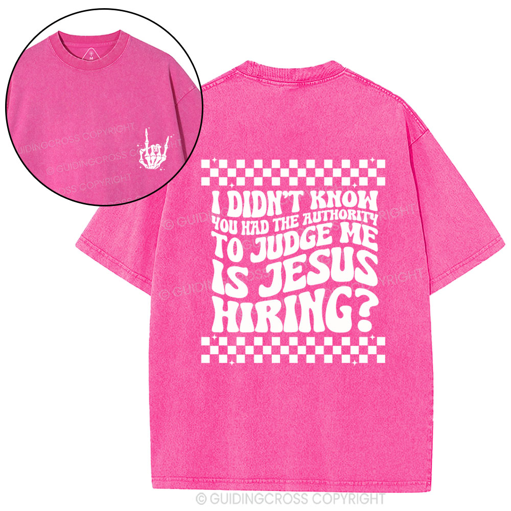 Jesus Hiring Christian Washed T-Shirt