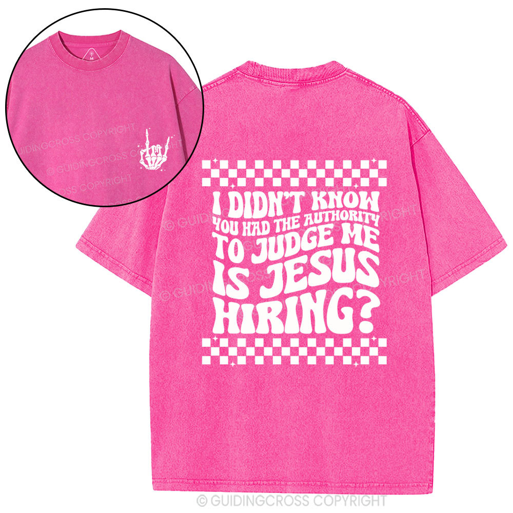 Jesus Hiring Christian Washed T-Shirt