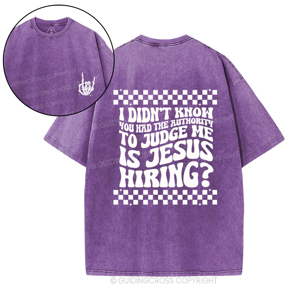 Jesus Hiring Christian Washed T-Shirt