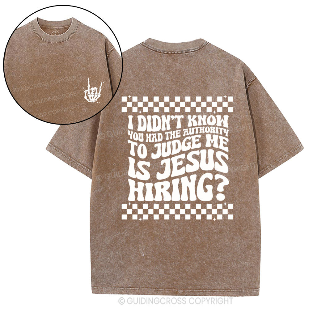Jesus Hiring Christian Washed T-Shirt