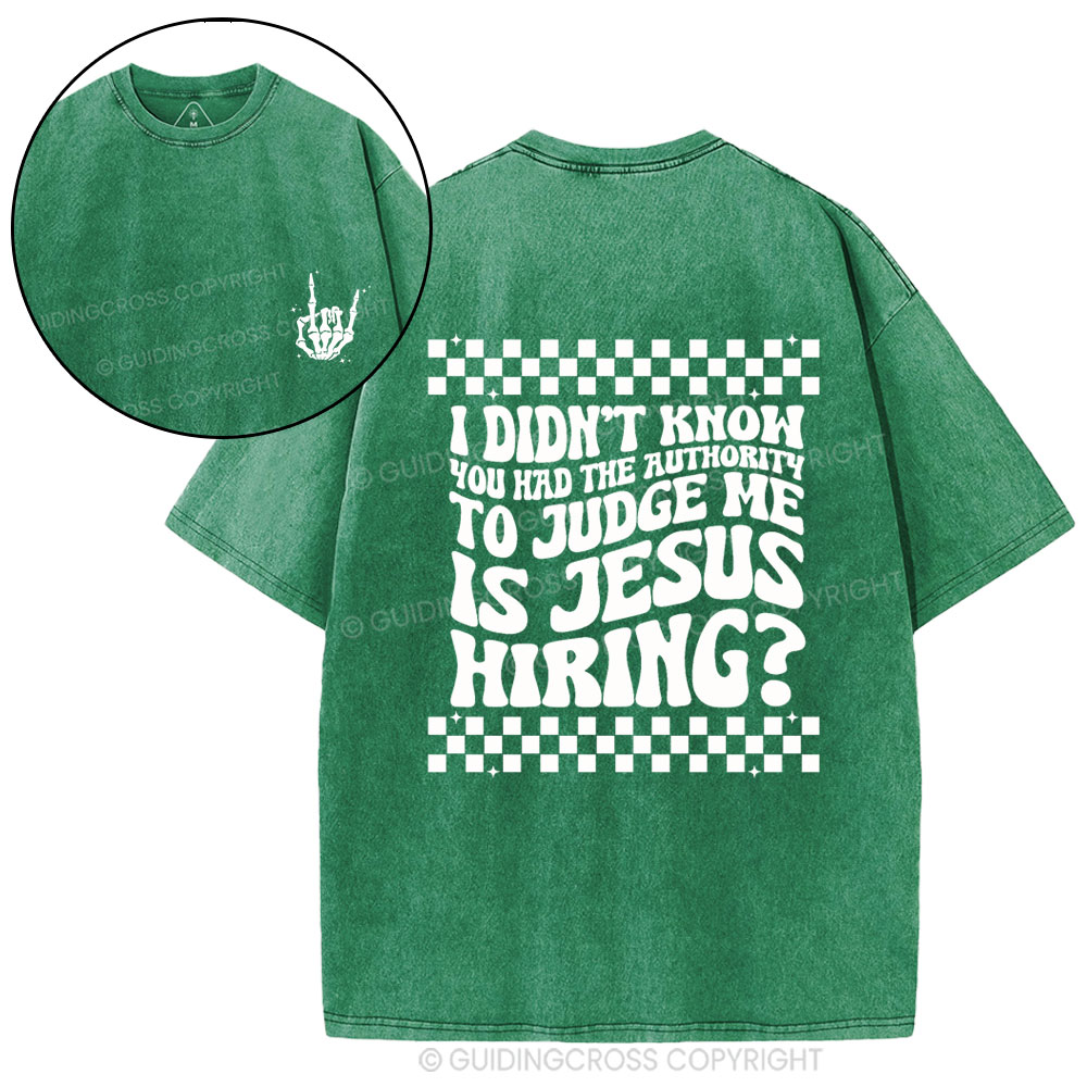 Jesus Hiring Christian Washed T-Shirt