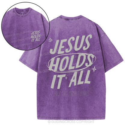 Jesus Holds It All Christian Washed T-Shirt