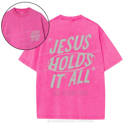 Jesus Holds It All Christian Washed T-Shirt