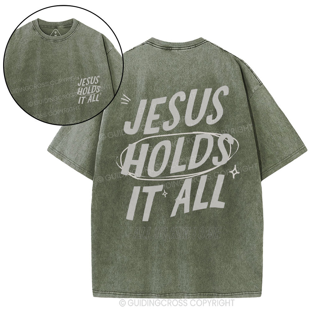 Jesus Holds It All Christian Washed T-Shirt