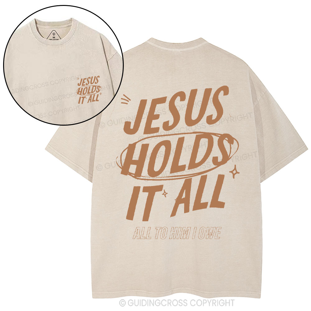 Jesus Holds It All Christian Washed T-Shirt