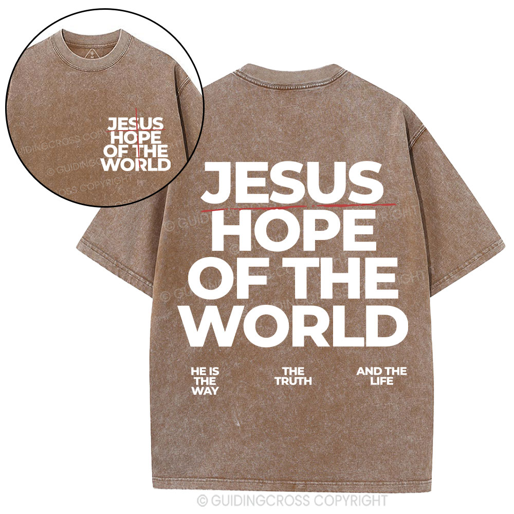 Jesus Hope Of The World Christian Washed T-Shirt