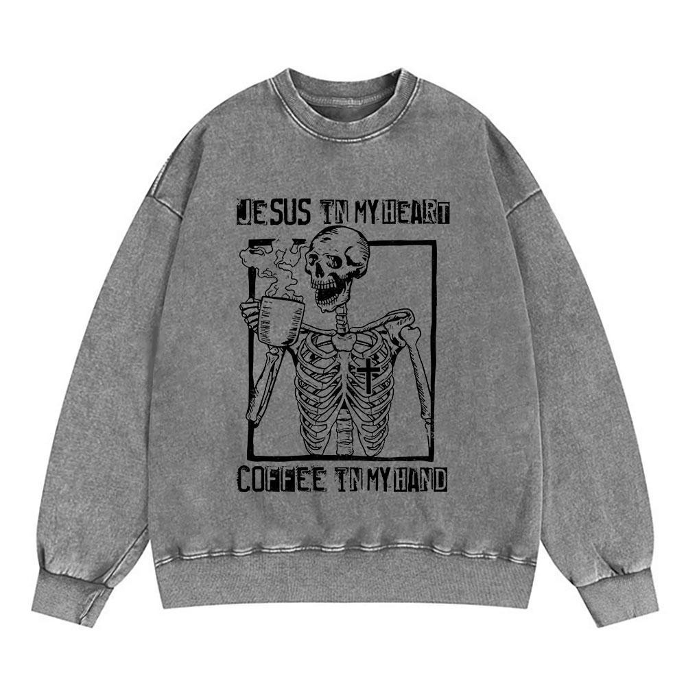 Jesus In My Heart Coffee In My Hand Christian Washed Sweatshirt
