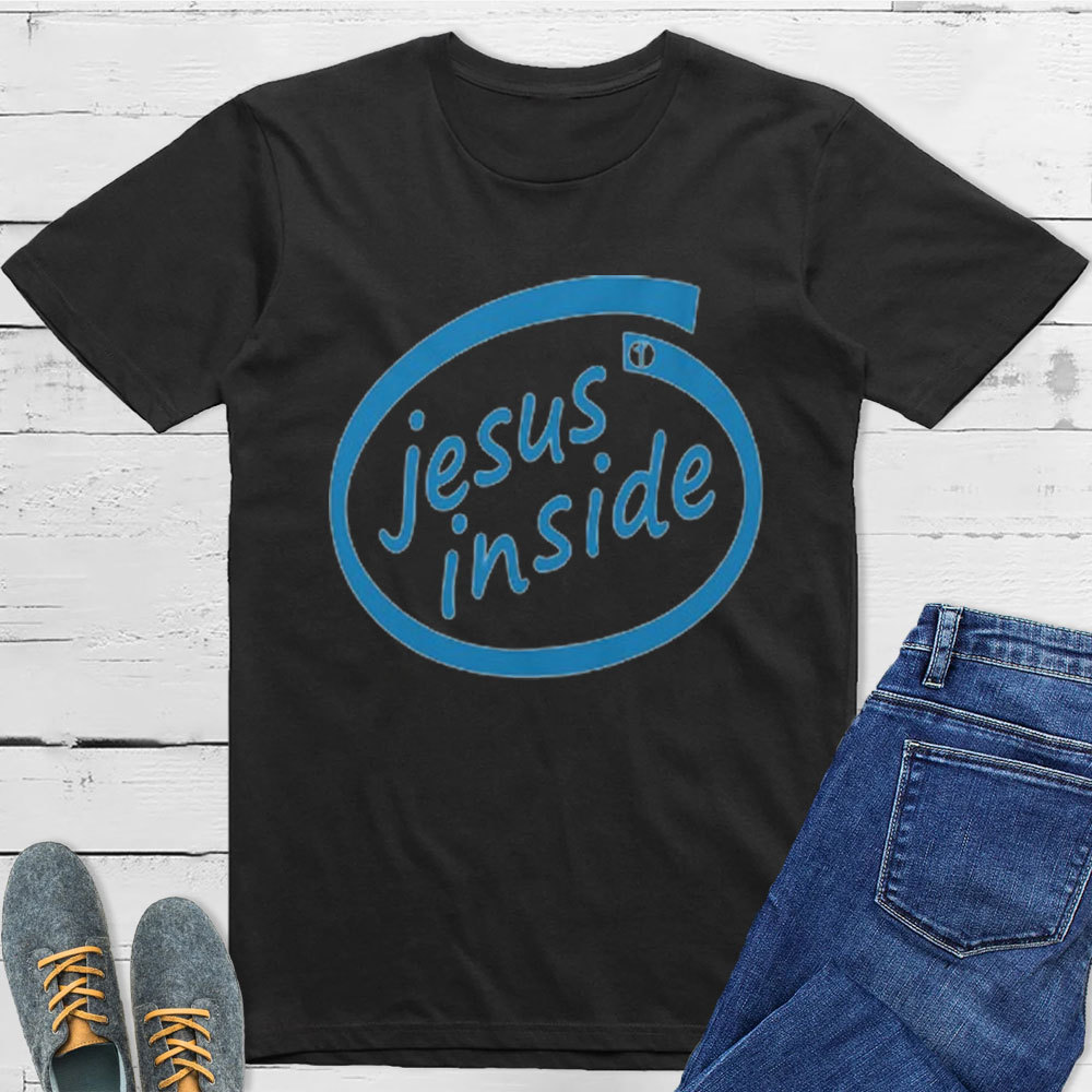 Jesus Inside Christian  T-Shirt
