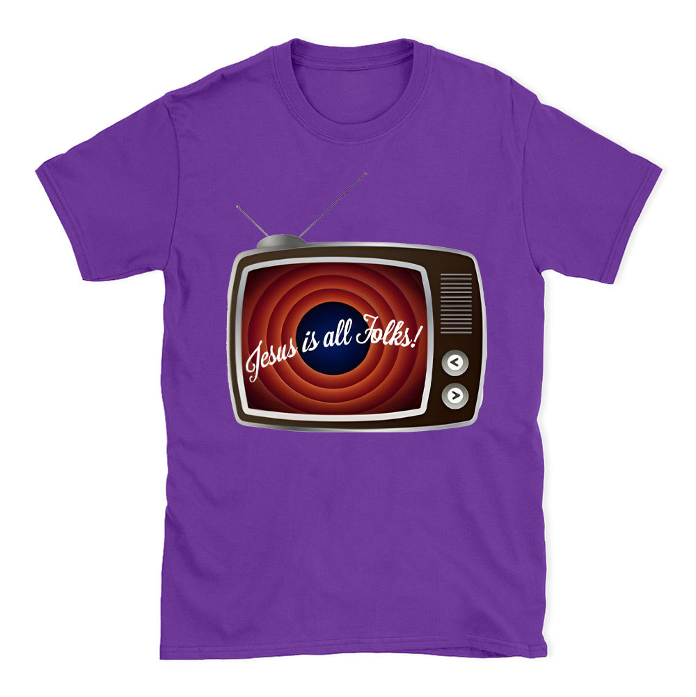 Jesus Is All Folks Christian T-Shirt