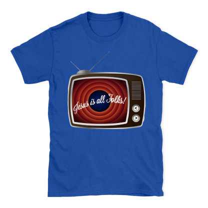 Jesus Is All Folks Christian T-Shirt