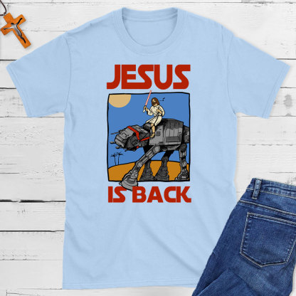Jesus Is Back Christian T-Shirt