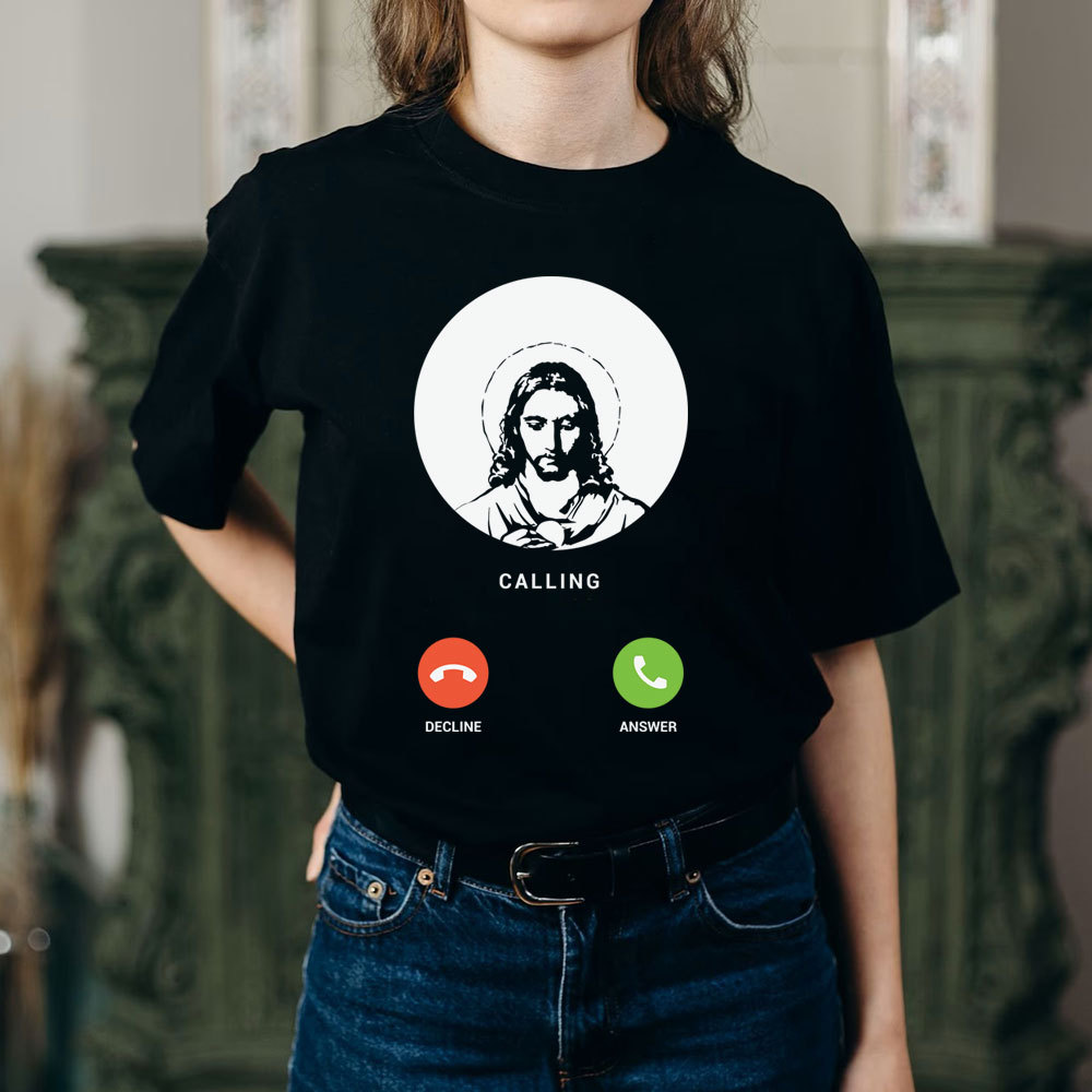 Jesus Is Calling Christian T-Shirt