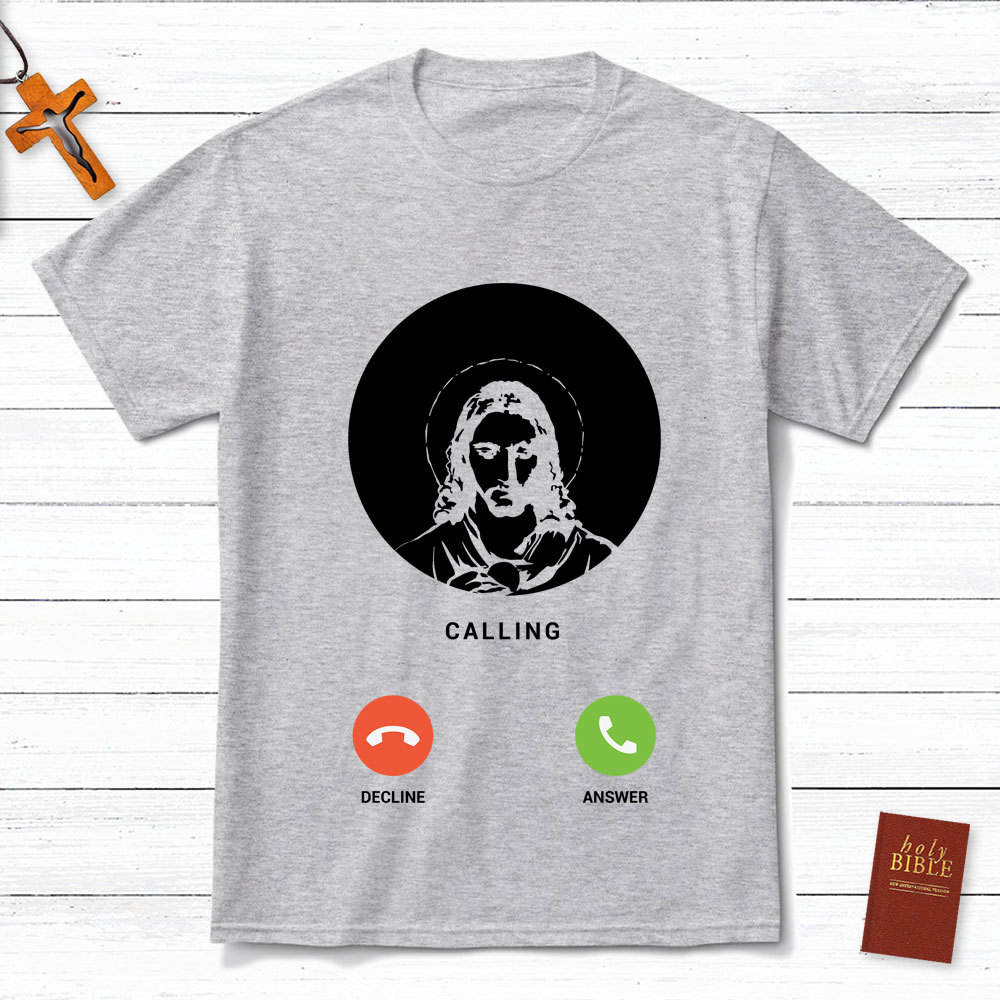 Jesus Is Calling Christian T-Shirt