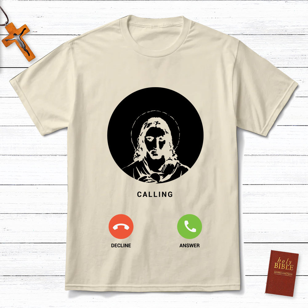Jesus Is Calling Christian T-Shirt