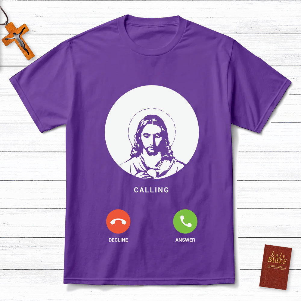 Jesus Is Calling Christian T-Shirt