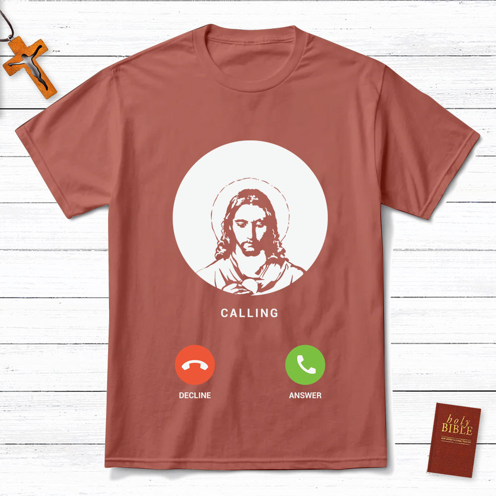 Jesus Is Calling Christian T-Shirt