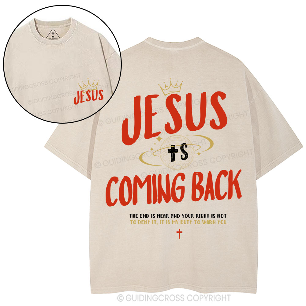 Jesus Is Coming Back Christian Washed T-Shirt