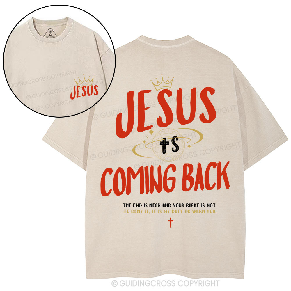 Jesus Is Coming Back Christian Washed T-Shirt