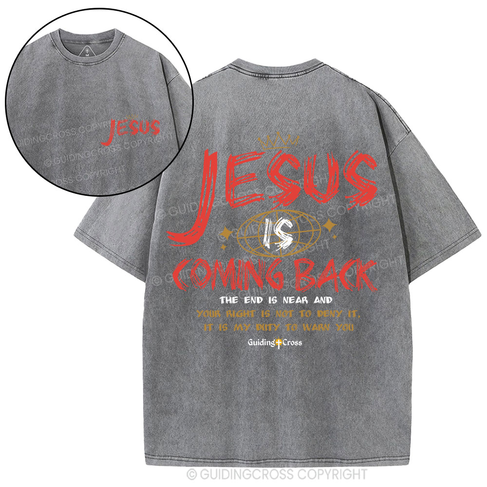 Jesus Is Coming Back Christian Washed T-Shirt