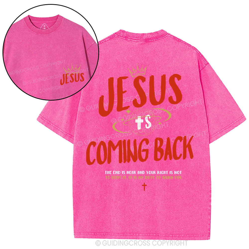 Jesus Is Coming Back Christian Washed T-Shirt