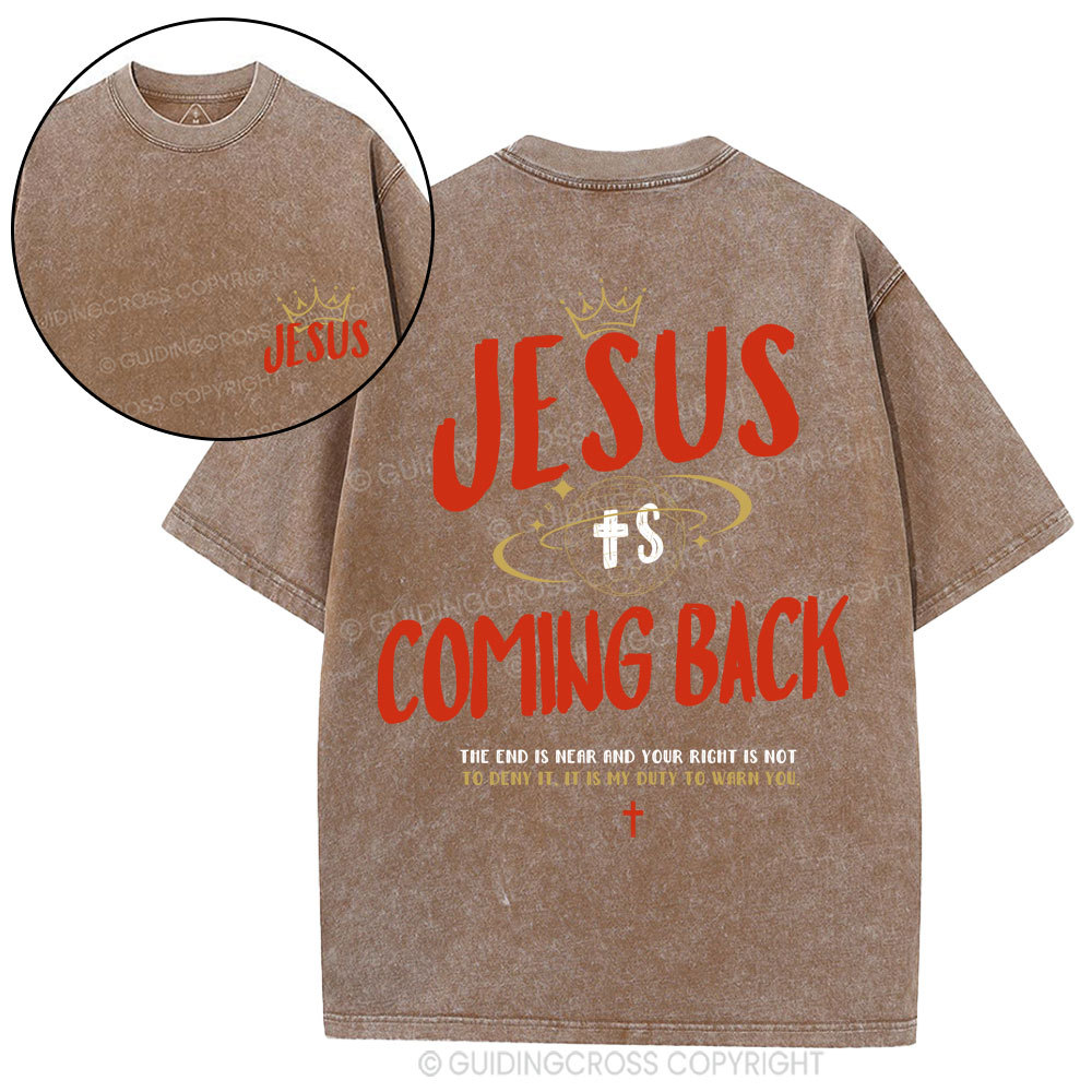 Jesus Is Coming Back Christian Washed T-Shirt