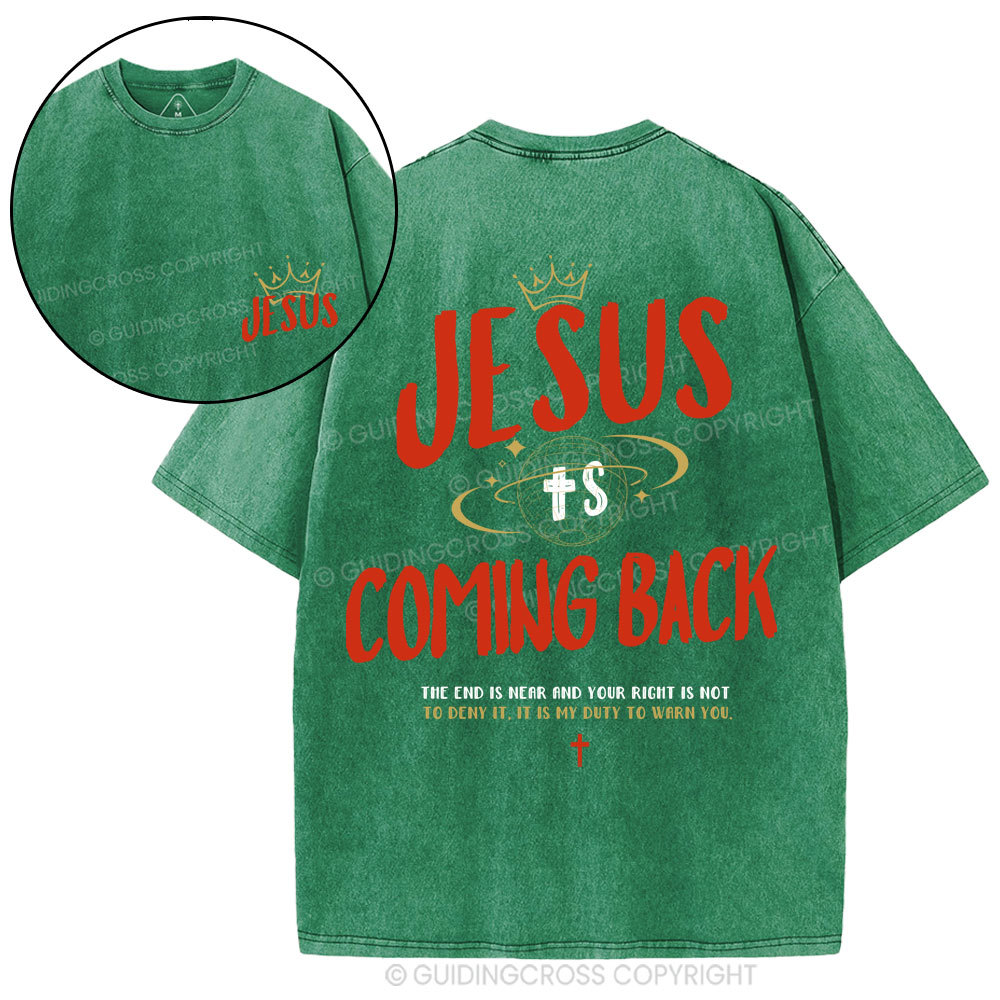 Jesus Is Coming Back Christian Washed T-Shirt