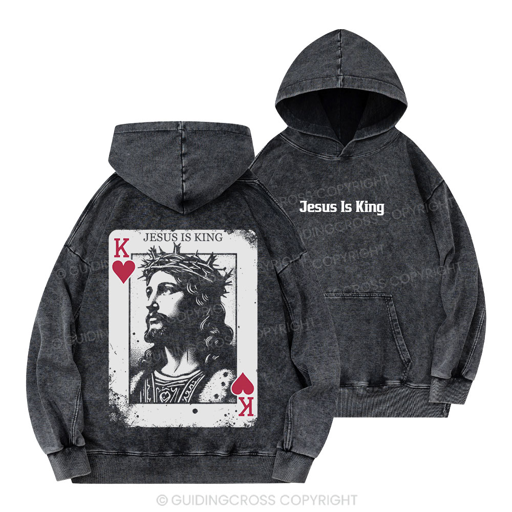 Jesus Is King Card Christian Washed Hoodie 