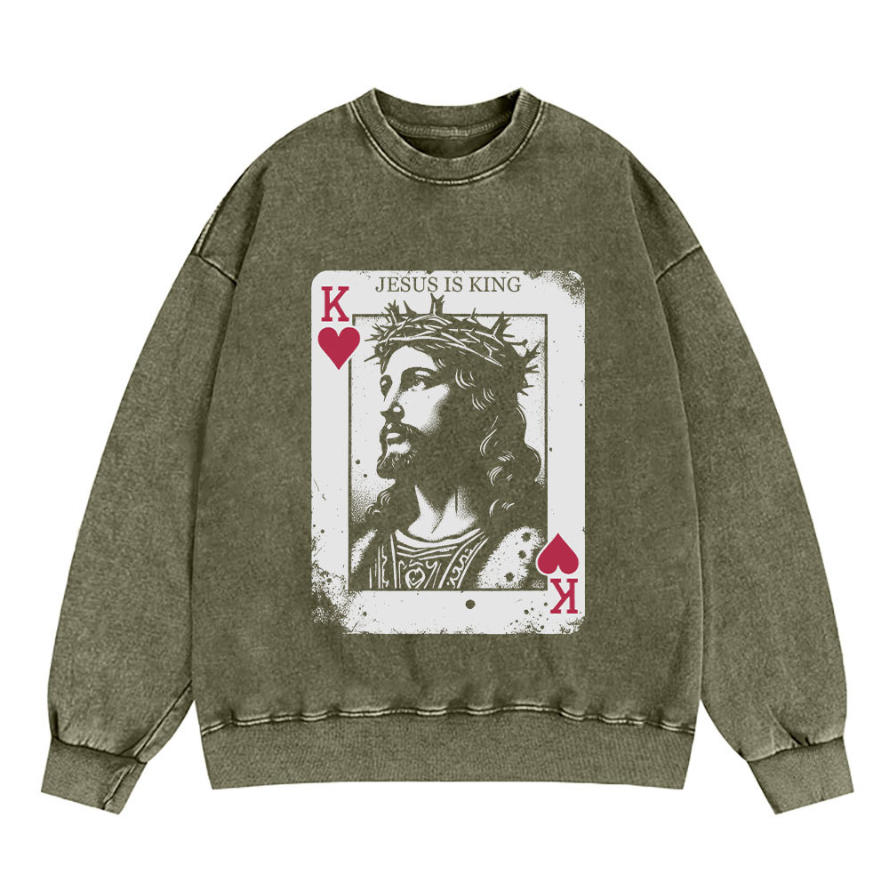 Jesus Is King Card Christian Washed Sweatshirt