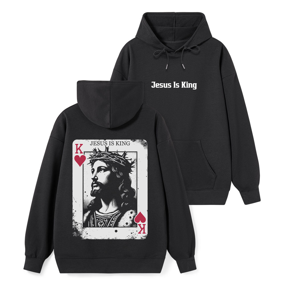 Jesus Is King Card Classic Christian Hoodie