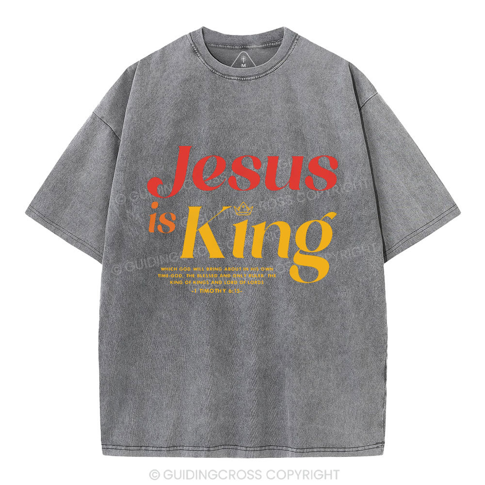 Jesus Is King Chrisitan Washed T-Shrit