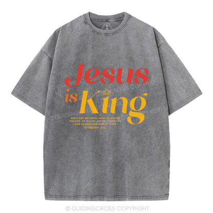 Jesus Is King Chrisitan Washed T-Shrit