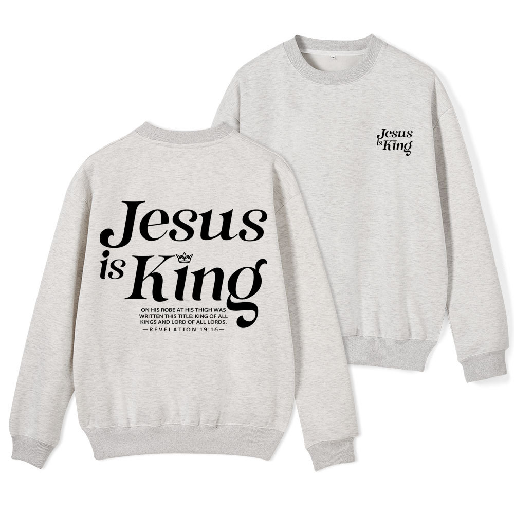 Jesus Is King Christian Fleece Sweatshirt