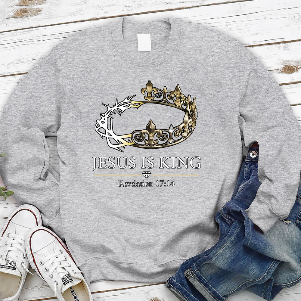 Jesus Is King Christian Sweatshirt