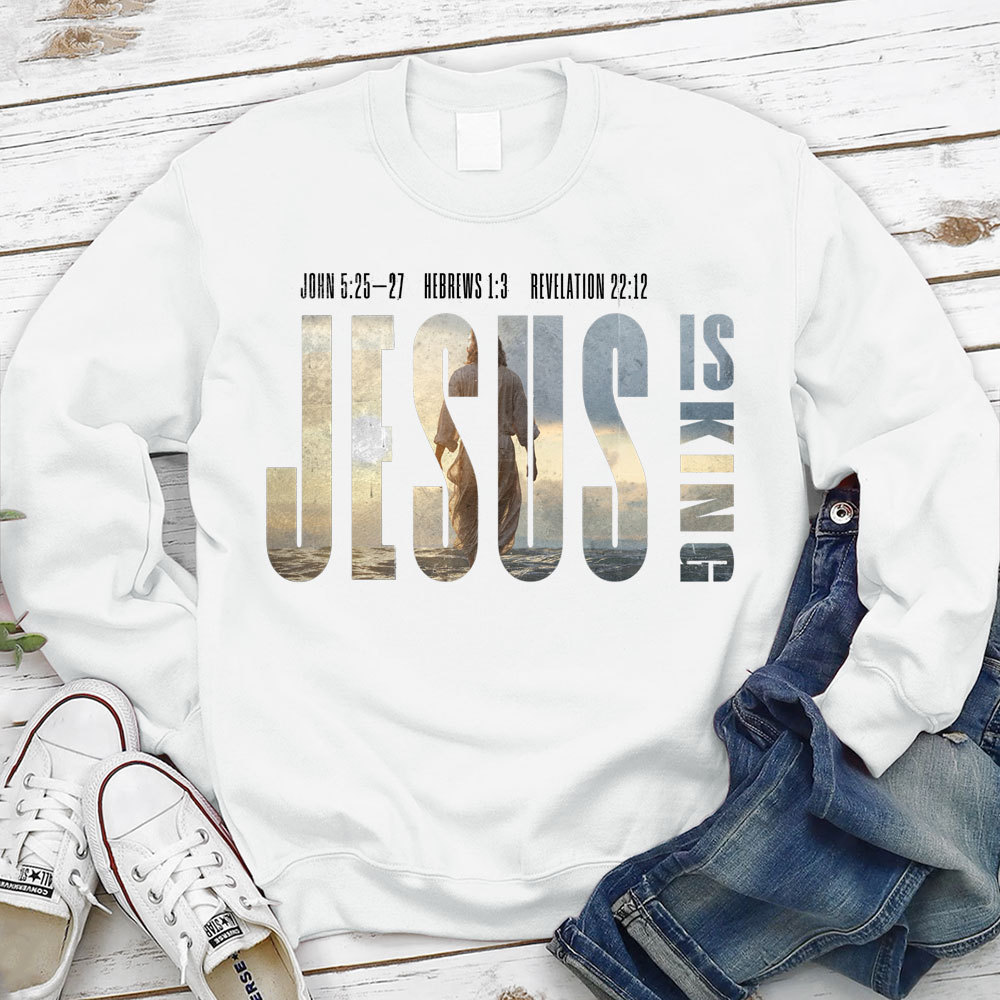 Jesus Is King Christian Sweatshirt