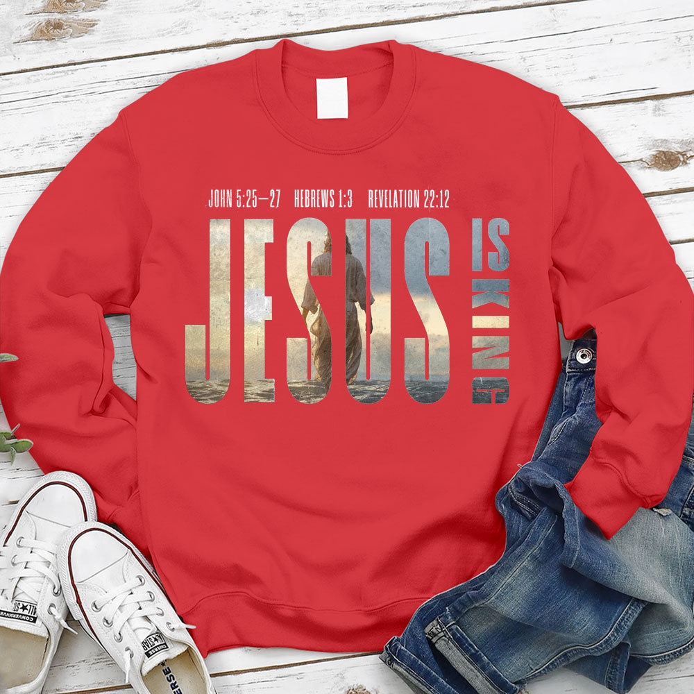 Jesus Is King Christian Sweatshirt